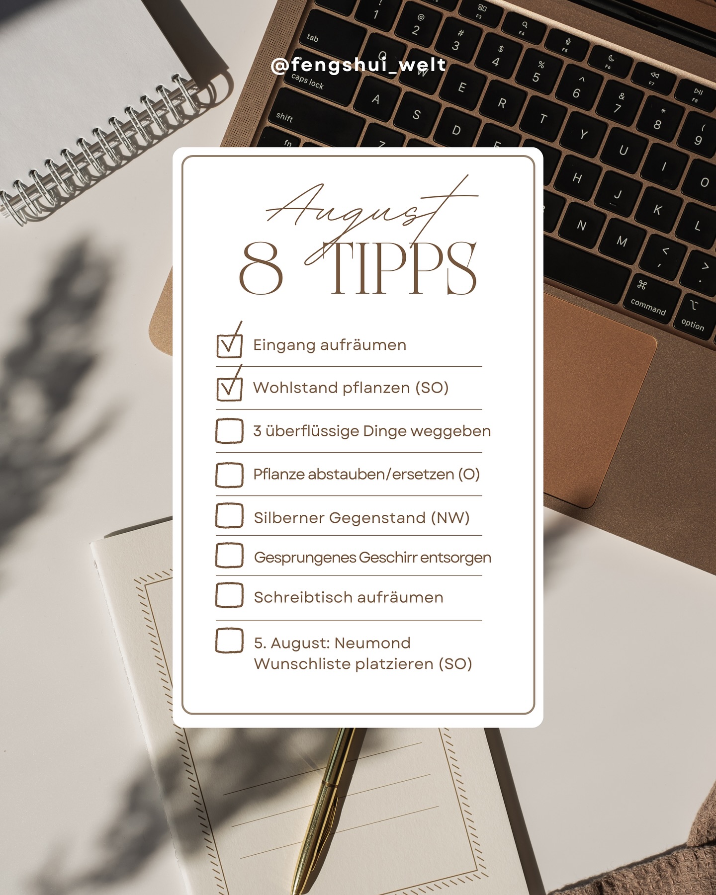 8 Feng Shui To-dos für deinen August ✨

✅ Eingang aufräumen
Schuhe ordentlich stellen, Boden wischen, Türschwelle reinigen – frische Energie kann nur in ein klares Zuhause fließen.

✅ Wohlstand pflanzen (Südosten)
Eine gesunde Pflanze mit runden Blättern (z. B. Geldbaum) im Südosten aufstellen – das stärkt Wachstum & finanzielle Fülle.

✅ 3 Dinge weggeben
Wähle spontan drei Dinge, die du nicht mehr brauchst – verschenken, spenden oder entsorgen. Raum schaffen heißt Energie freisetzen.

✅ Pflanze abstauben/ersetzen (Osten)
Pflanze im Gesundheitsbereich (Osten) entstauben, pflegen oder bei Bedarf austauschen – frische Vitalität beginnt hier.

✅ Silberner Gegenstand im Nordwesten
Ein silbernes Element (z. B. Schale, Deko, Bilderrahmen) im Nordwesten platzieren – das aktiviert hilfreiche Menschen & Unterstützung.

✅ Gesprungenes Geschirr entsorgen
Kontrolliere deine Tassen, Teller & Schalen – was kaputt oder angeschlagen ist, blockiert den Fluss. Raus damit.

✅ Schreibtisch aufräumen
Alles herunterräumen, nur das Nötigste zurückstellen. Mehr Ordnung = mehr Fokus.

✅ 23. August: Wunschliste zum Neumond (Südosten)
Schreibe 3–5 Herzenswünsche auf und platziere sie sichtbar oder gefaltet im Südosten deiner Wohnung.

#fengshui #klarheitzuhause #energieimfluss #achtsamwohnen #zuhauseverändern #neumondritual #ordnungmachtglücklich #wohlstandanziehen